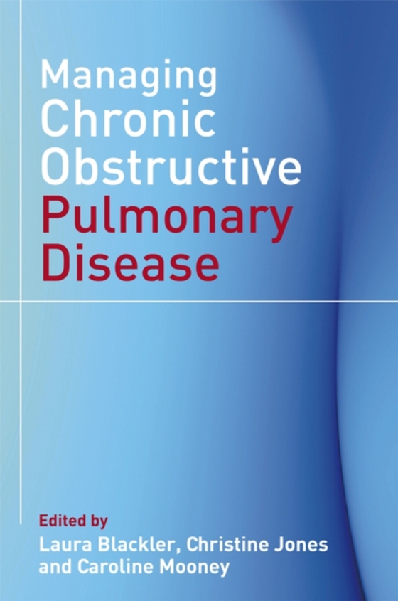 Managing Chronic Obstructive Pulmonary Disease (e-bog) af -