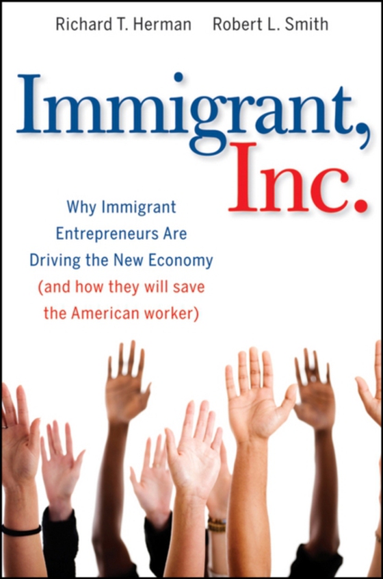 Immigrant, Inc. (e-bog) af Smith, Robert L.