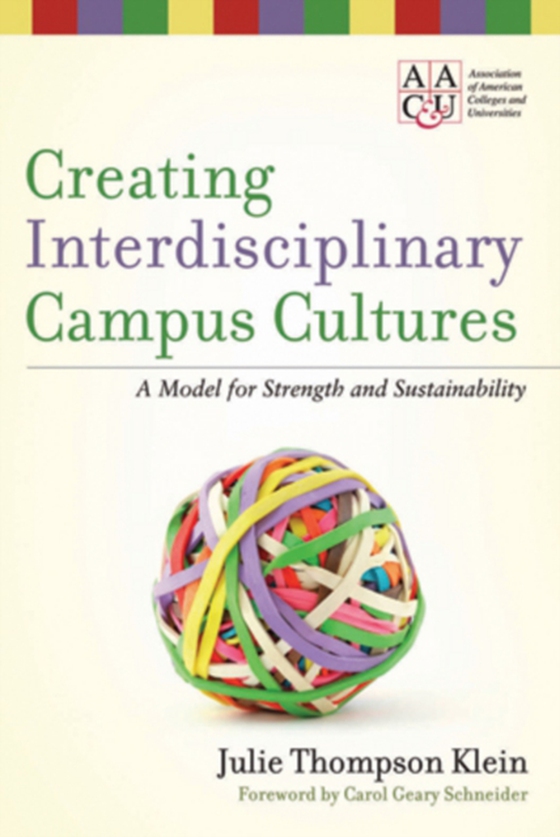 Creating Interdisciplinary Campus Cultures (e-bog) af Klein, Julie Thompson