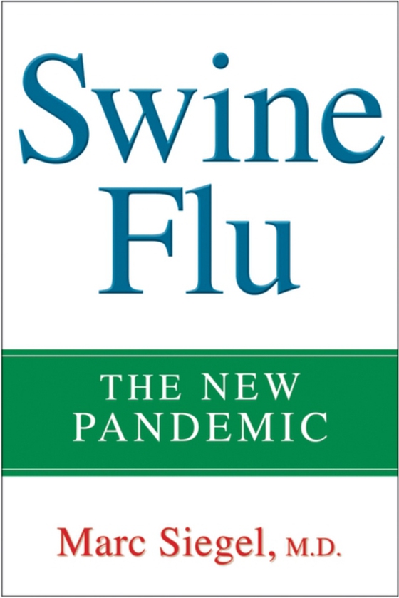 Swine Flu (e-bog) af Siegel, Marc