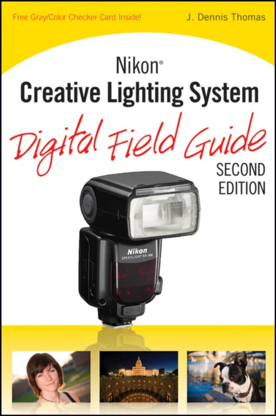 Nikon Creative Lighting System Digital Field Guide (e-bog) af Thomas, J. Dennis