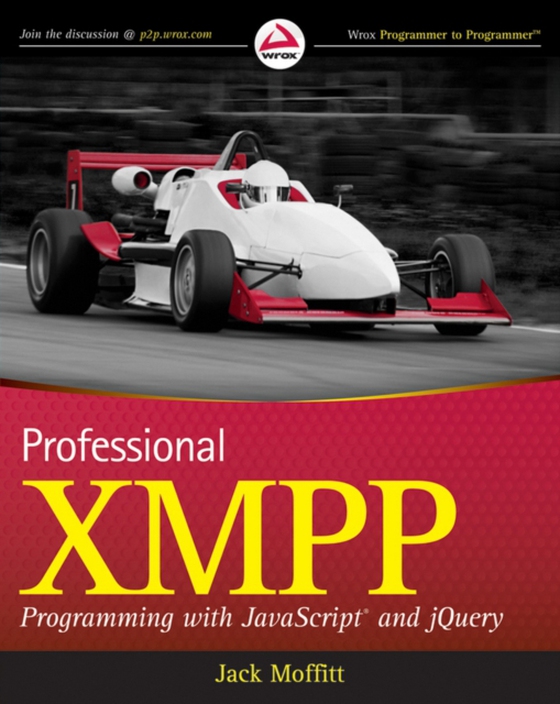 Professional XMPP Programming with JavaScript and jQuery (e-bog) af Moffitt, Jack