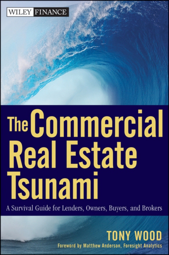 Commercial Real Estate Tsunami (e-bog) af Wood, Tony