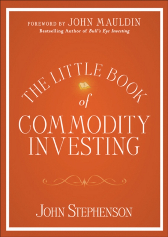 Little Book of Commodity Investing (e-bog) af Stephenson, John