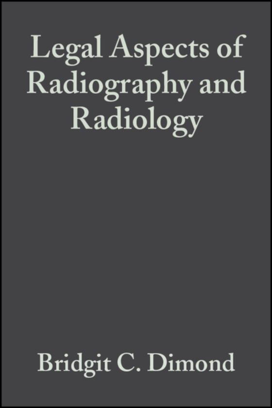 Legal Aspects of Radiography and Radiology (e-bog) af Dimond, Bridgit C.