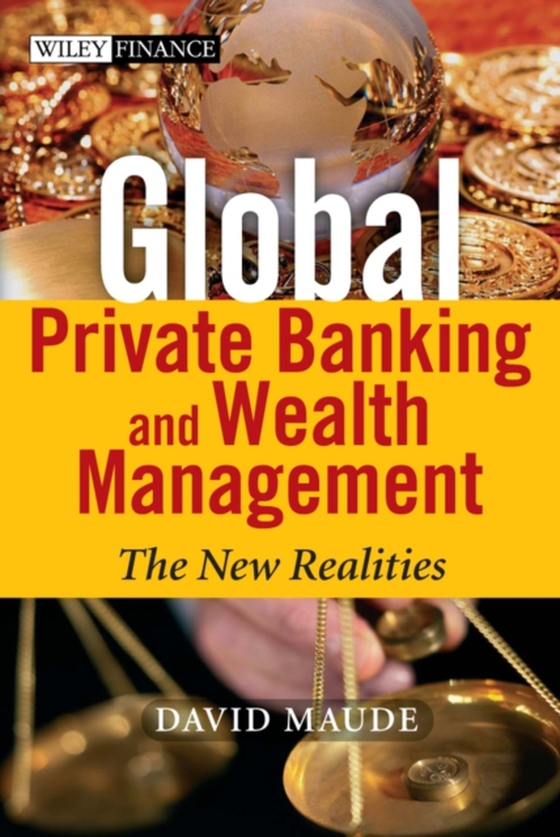 Global Private Banking and Wealth Management (e-bog) af Maude, David