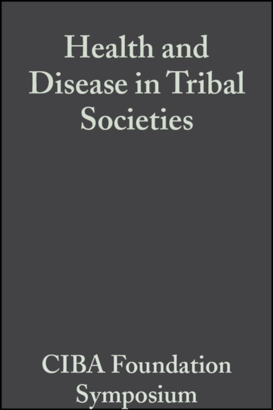 Health and Disease in Tribal Societies (e-bog) af -