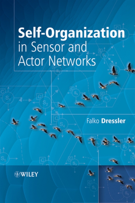 Self-Organization in Sensor and Actor Networks (e-bog) af Dressler, Falko