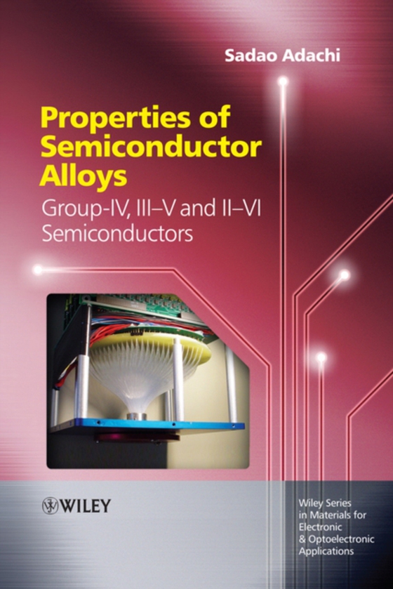 Properties of Semiconductor Alloys (e-bog) af Adachi, Sadao