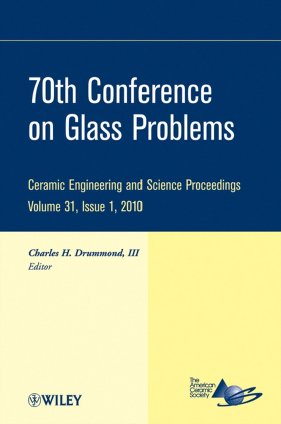 70th Conference on Glass Problems, Volume 31, Issue 1