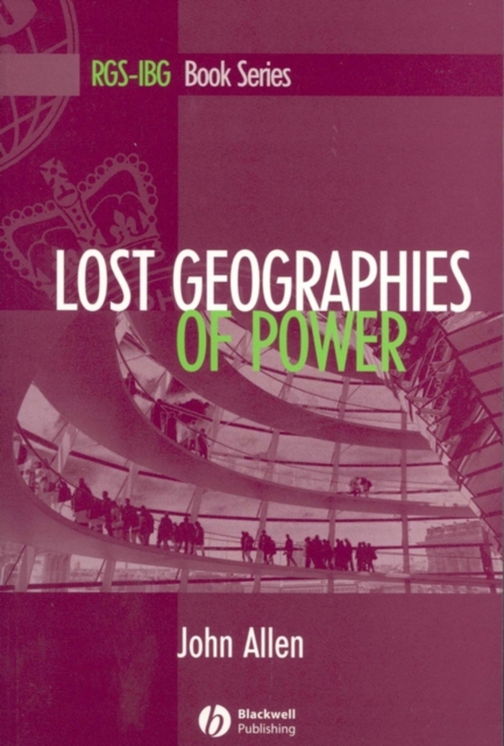 Lost Geographies of Power (e-bog) af Allen, John