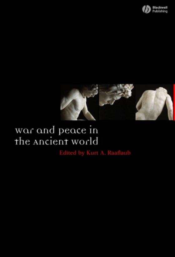 War and Peace in the Ancient World (e-bog) af Raaflaub, Kurt A.