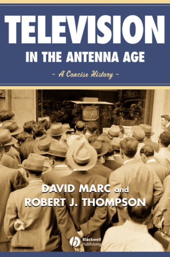 Television in the Antenna Age (e-bog) af Thompson, Robert