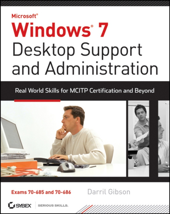 Windows 7 Desktop Support and Administration (e-bog) af Gibson, Darril