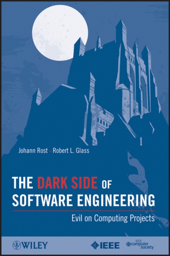 Dark Side of Software Engineering (e-bog) af Glass, Robert L.