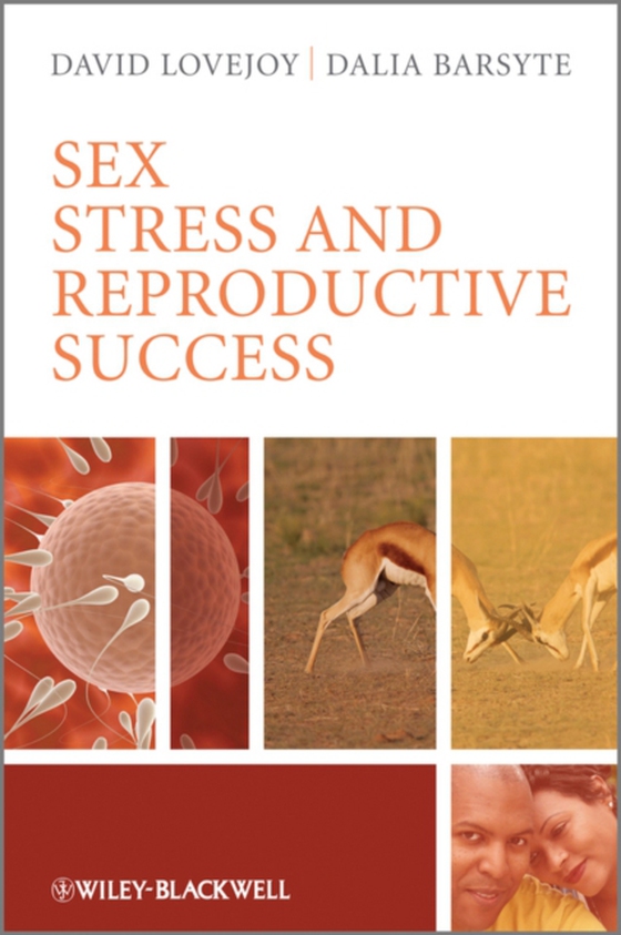 Sex, Stress and Reproductive Success (e-bog) af Barsyte, Dalia