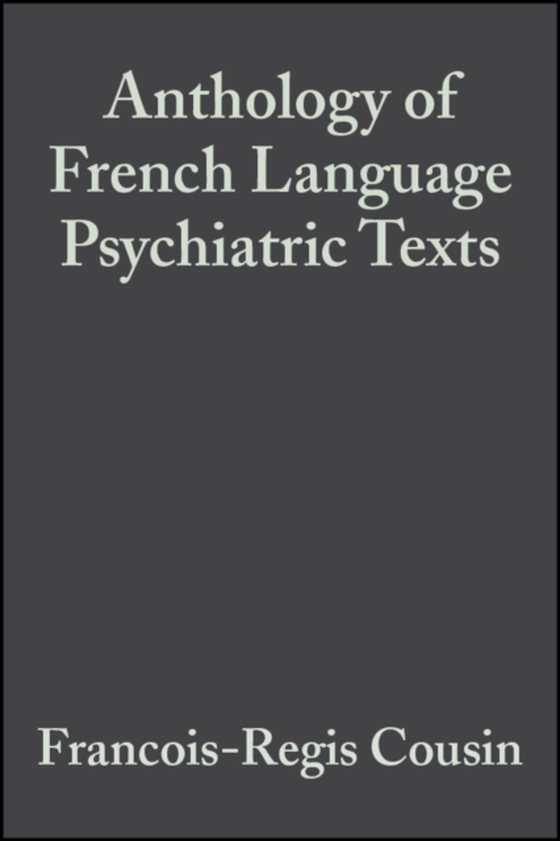 Anthology of French Language Psychiatric Texts (e-bog) af -