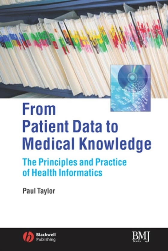 From Patient Data to Medical Knowledge (e-bog) af Taylor, Paul