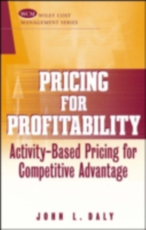 Pricing for Profitability (e-bog) af Daly, John L.