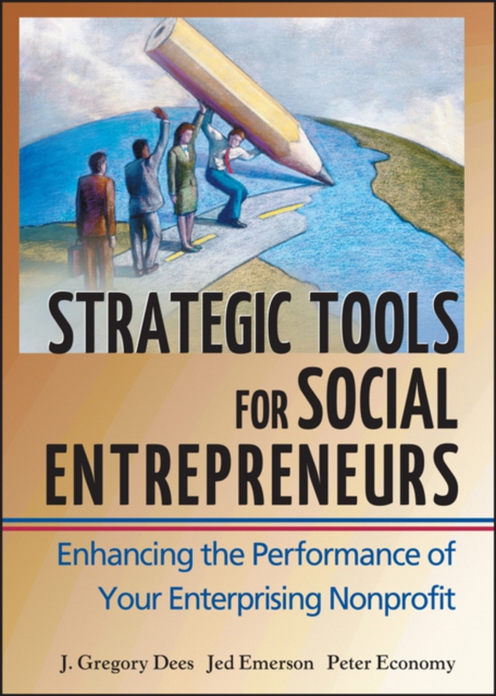 Strategic Tools for Social Entrepreneurs (e-bog) af Economy, Peter