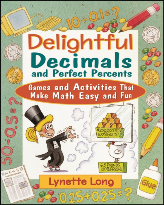 Delightful Decimals and Perfect Percents (e-bog) af Long, Lynette