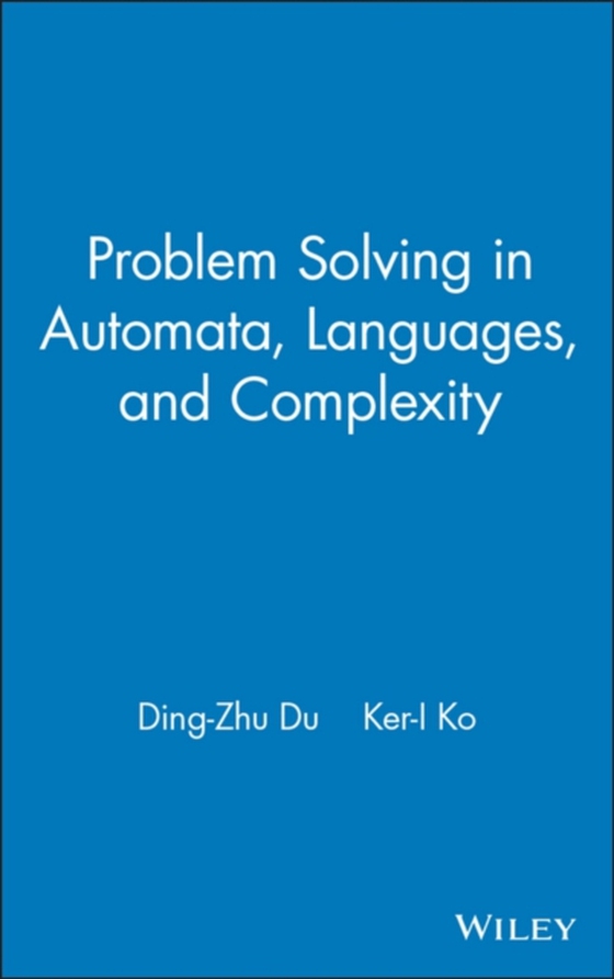 Problem Solving in Automata, Languages, and Complexity (e-bog) af Ko, Ker-I