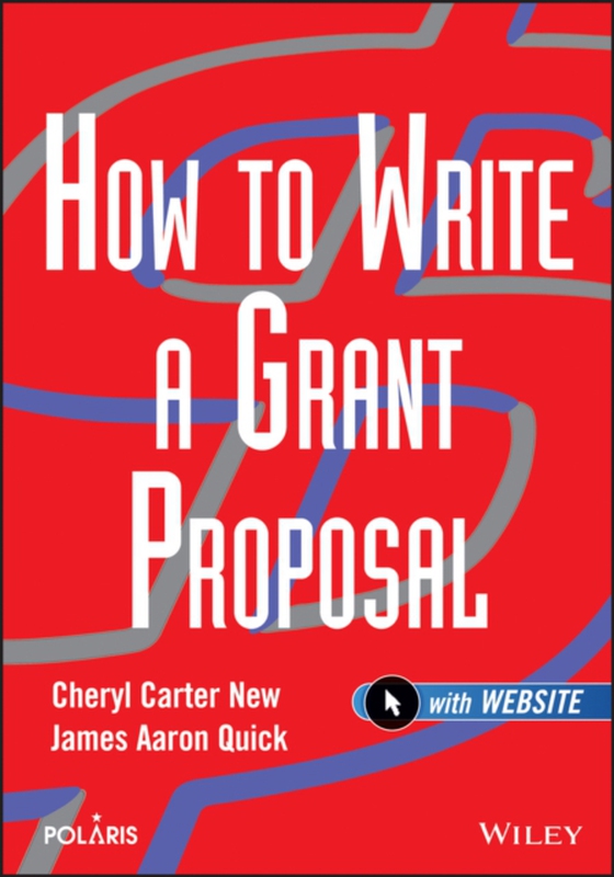 How to Write a Grant Proposal (e-bog) af Quick, James Aaron