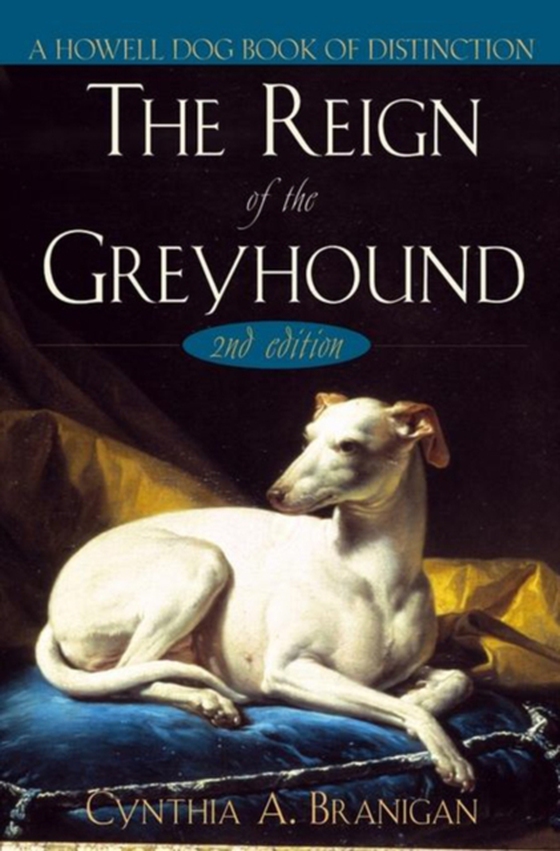 Reign of the Greyhound (e-bog) af Branigan, Cynthia A.