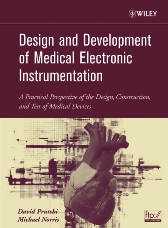 Design and Development of Medical Electronic Instrumentation (e-bog) af Norris, Michael