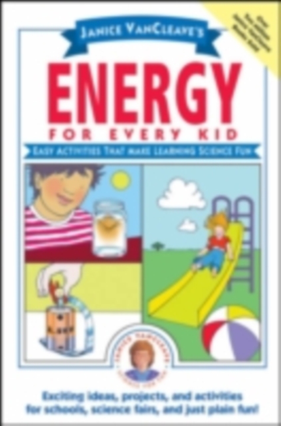 Janice VanCleave's Energy for Every Kid (e-bog) af VanCleave, Janice