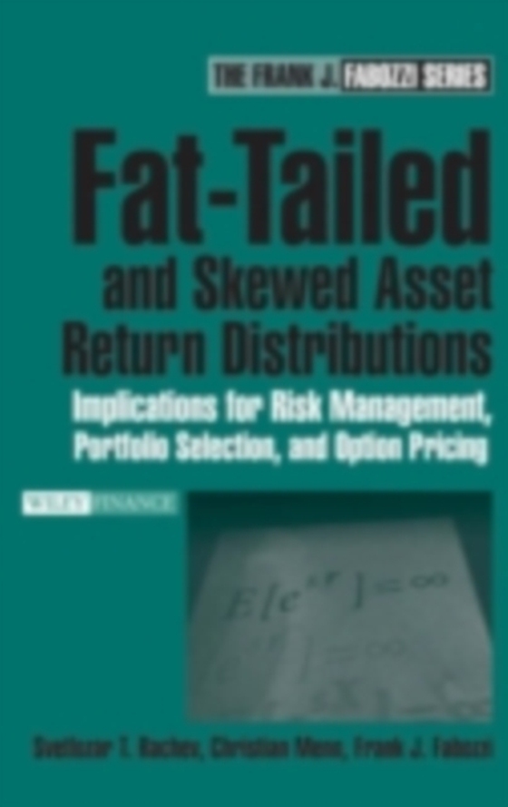 Fat-Tailed and Skewed Asset Return Distributions (e-bog) af Fabozzi, Frank J.