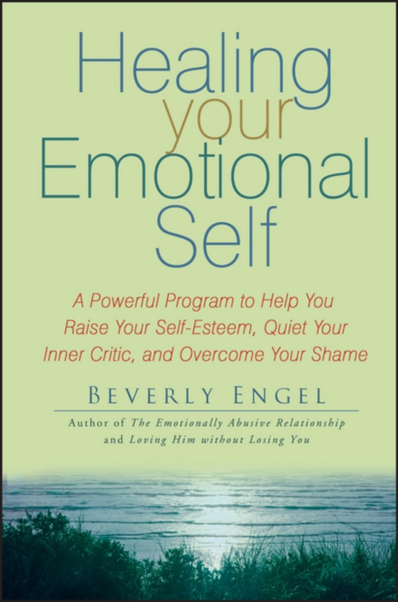 Healing Your Emotional Self (e-bog) af Engel, Beverly