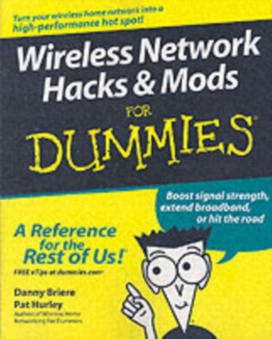 Wireless Network Hacks and Mods For Dummies (e-bog) af Hurley, Pat