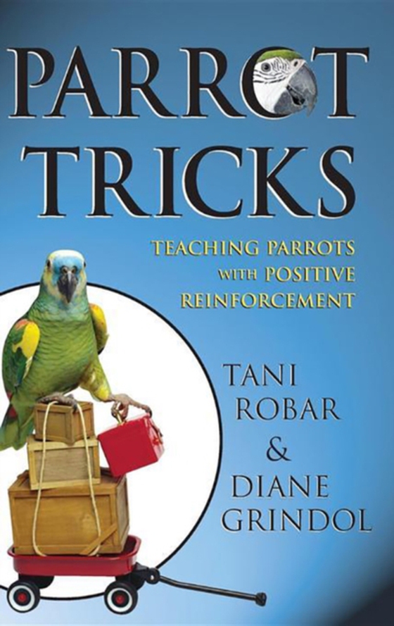 Parrot Tricks (e-bog) af Grindol, Diane