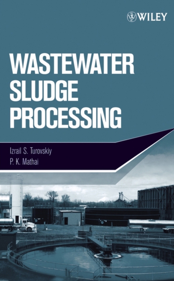 Wastewater Sludge Processing (e-bog) af Mathai, P. K.