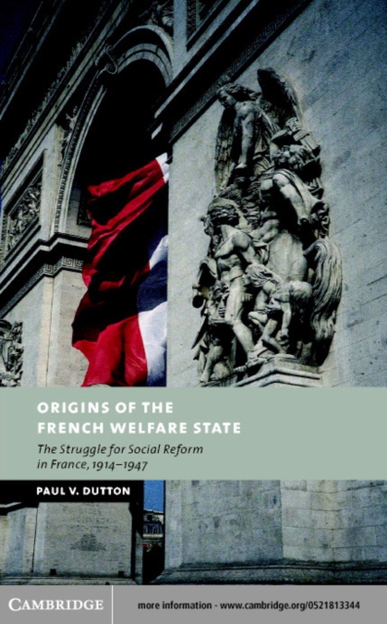 Origins of the French Welfare State (e-bog) af Dutton, Paul V.