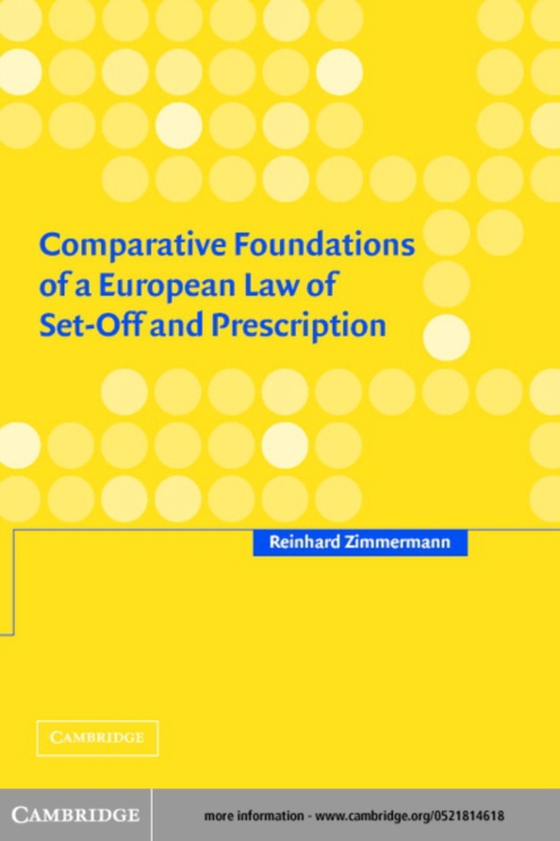 Comparative Foundations of a European Law of Set-Off and Prescription (e-bog) af Zimmermann, Reinhard