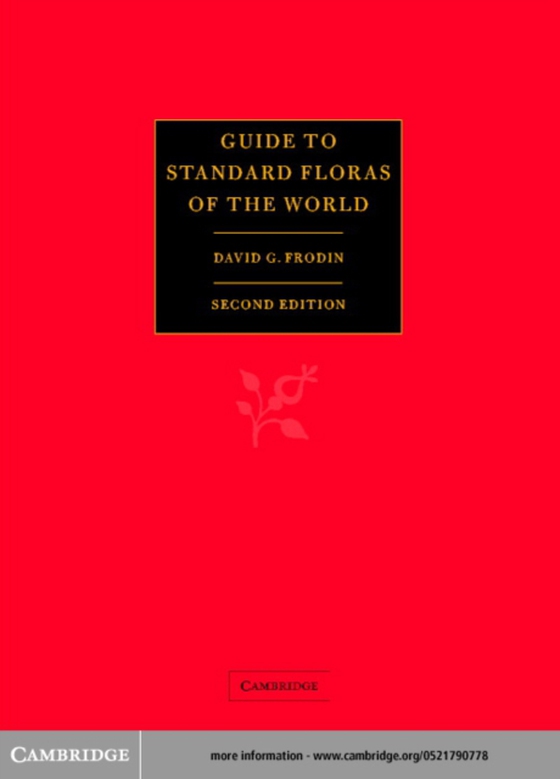 Guide to Standard Floras of the World (e-bog) af Frodin, David G.