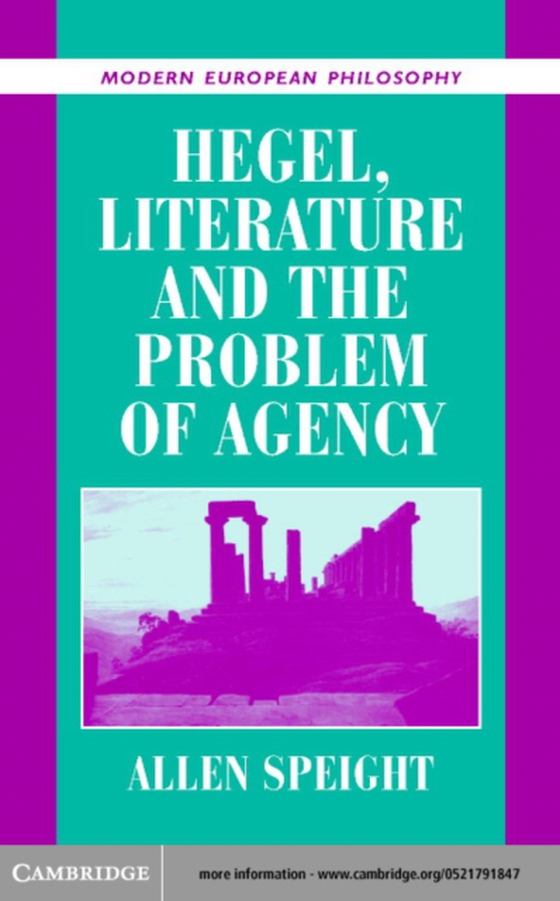 Hegel, Literature, and the Problem of Agency (e-bog) af Speight, Allen