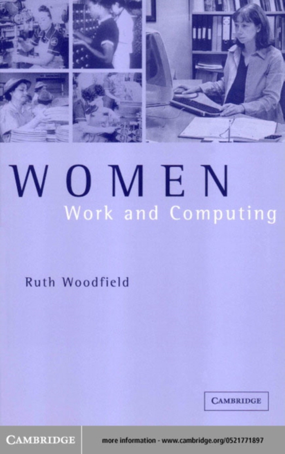 Women, Work and Computing (e-bog) af Woodfield, Ruth