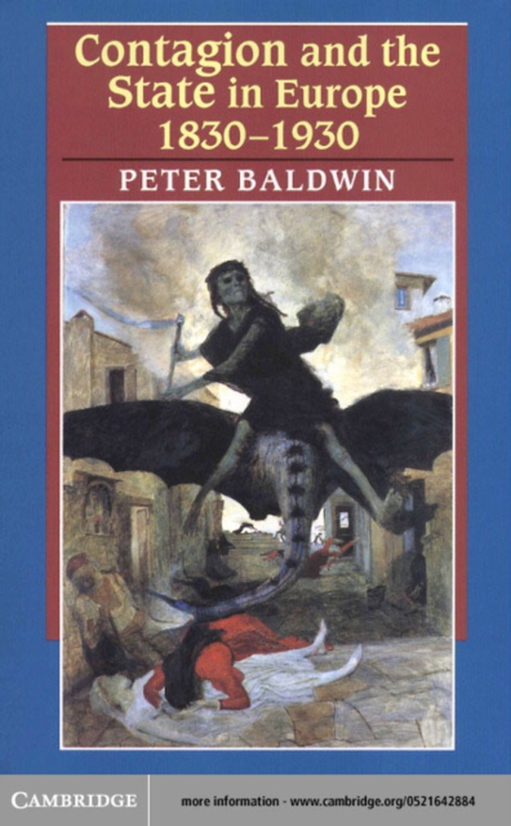 Contagion and the State in Europe, 1830-1930 (e-bog) af Baldwin, Peter