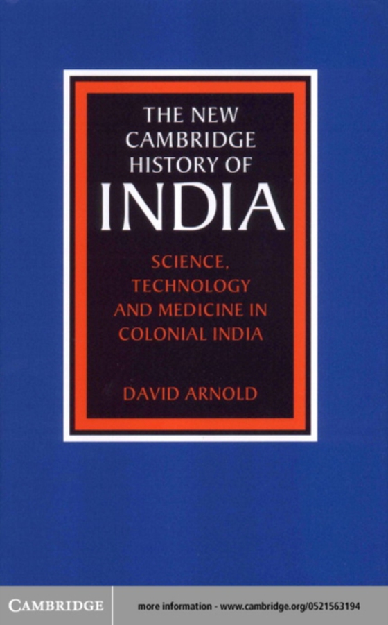 Science, Technology and Medicine in Colonial India (e-bog) af Arnold, David