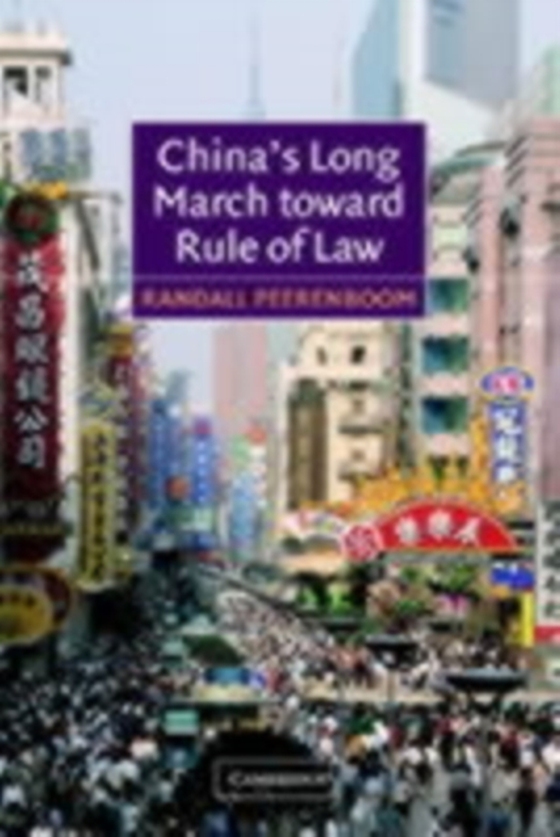 China's Long March toward Rule of Law (e-bog) af Peerenboom, Randall