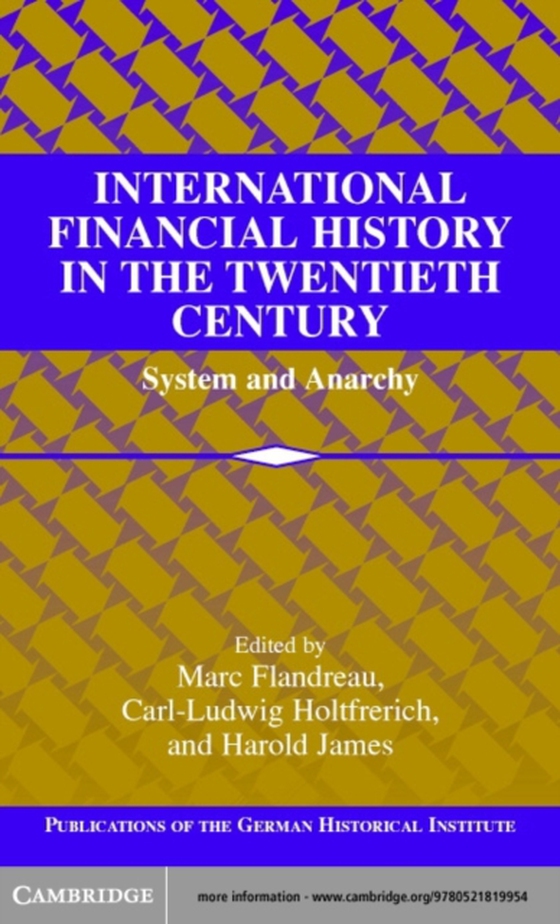 International Financial History in the Twentieth Century