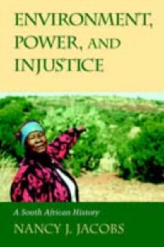 Environment, Power, and Injustice (e-bog) af Jacobs, Nancy J.