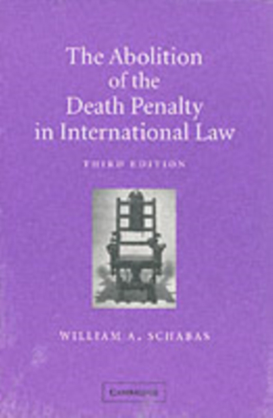 Abolition of the Death Penalty in International Law (e-bog) af Schabas, William A.