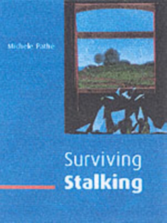 Surviving Stalking (e-bog) af Pathe, Michele