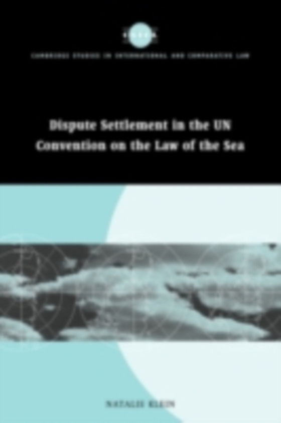 Dispute Settlement in the UN Convention on the Law of the Sea (e-bog) af Klein, Natalie