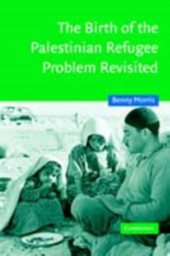 Birth of the Palestinian Refugee Problem Revisited (e-bog) af Morris, Benny