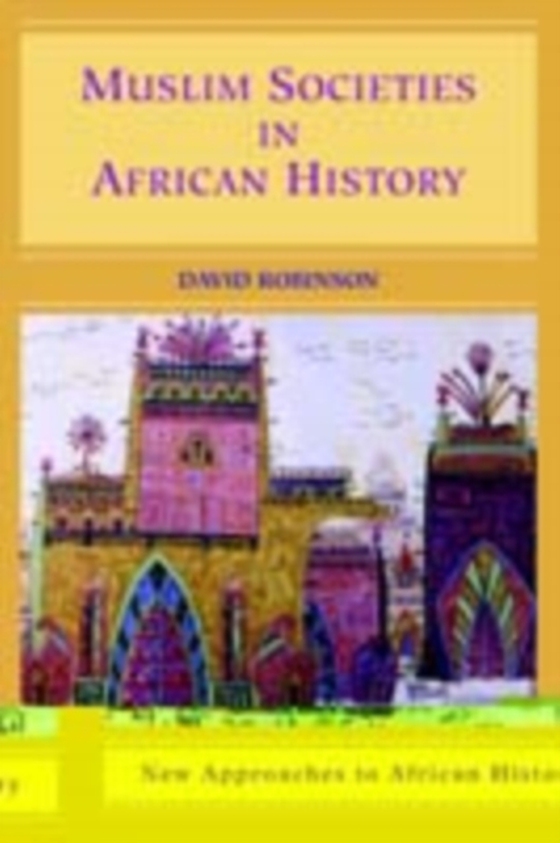 Muslim Societies in African History (e-bog) af Robinson, David